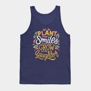 Plant Smiles Grow Laughter Tank Top